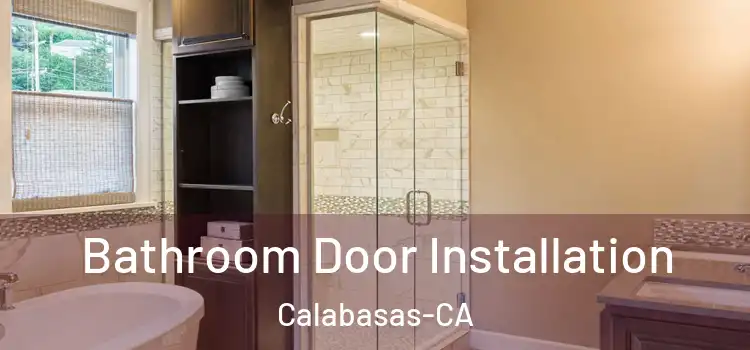  Bathroom Door Installation Calabasas-CA