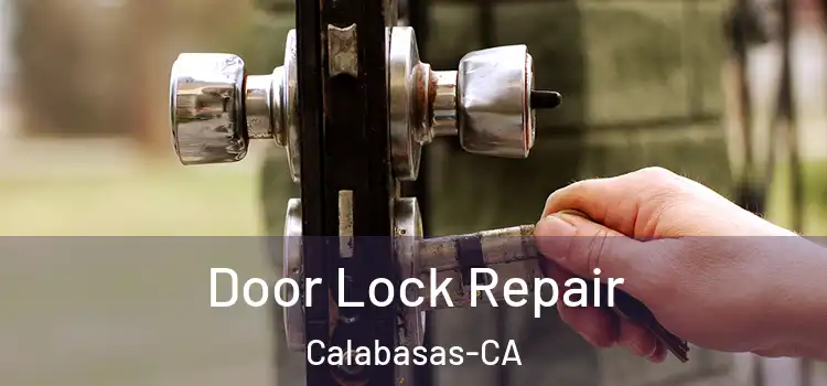 Door Lock Repair Calabasas-CA