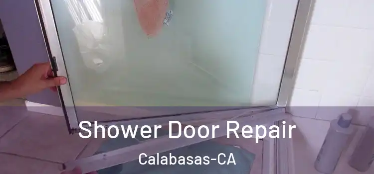  Shower Door Repair Calabasas-CA