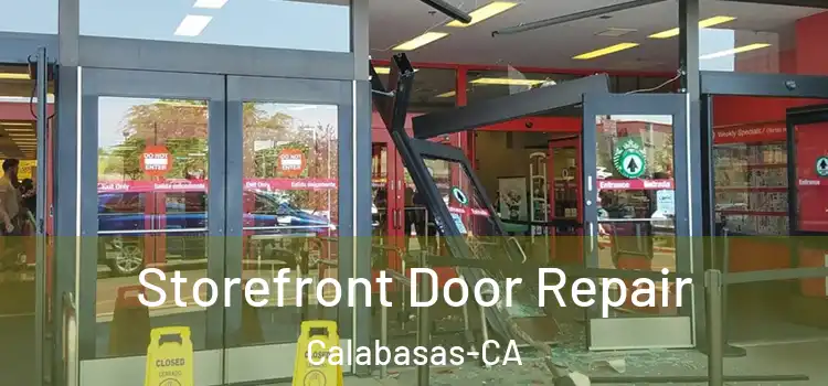 Storefront Door Repair Calabasas-CA